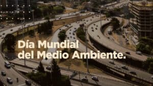 Día Mundial del Medio Ambiente: movilidad, gestión ambiental y compromiso con el entorno